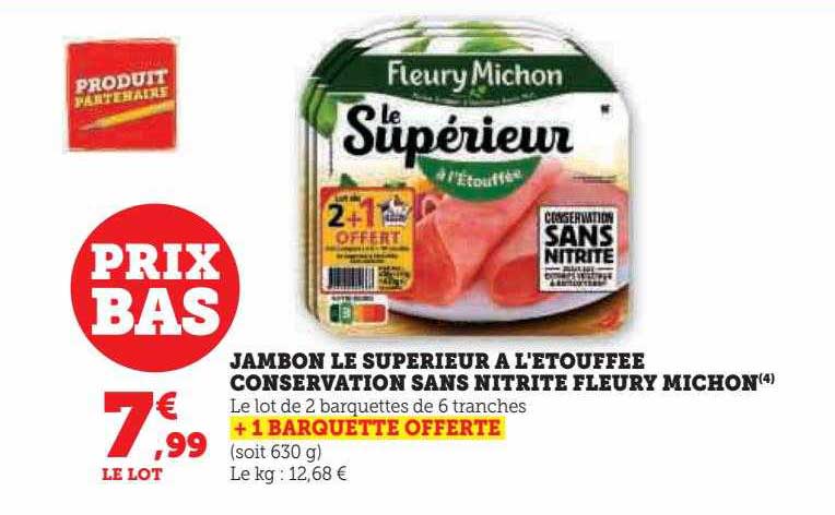 Jambon Le Supérieur à L'étouffée Conservation Sans Nitrite Fleury Michon