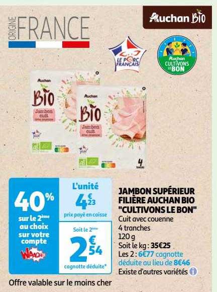 jambon supérieur filière auchan bio "cultivons le bon"
