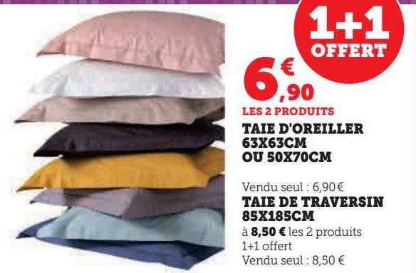 taie d'oreiller 63 x 63 cm ou 50 x 70 cm, taie de traversin 85 x 185 cm