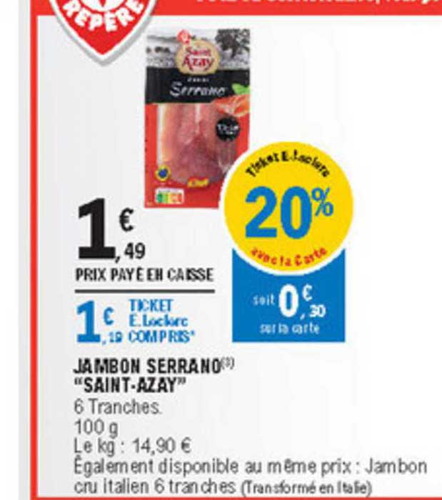 Jambon Serrano "saint Azay"