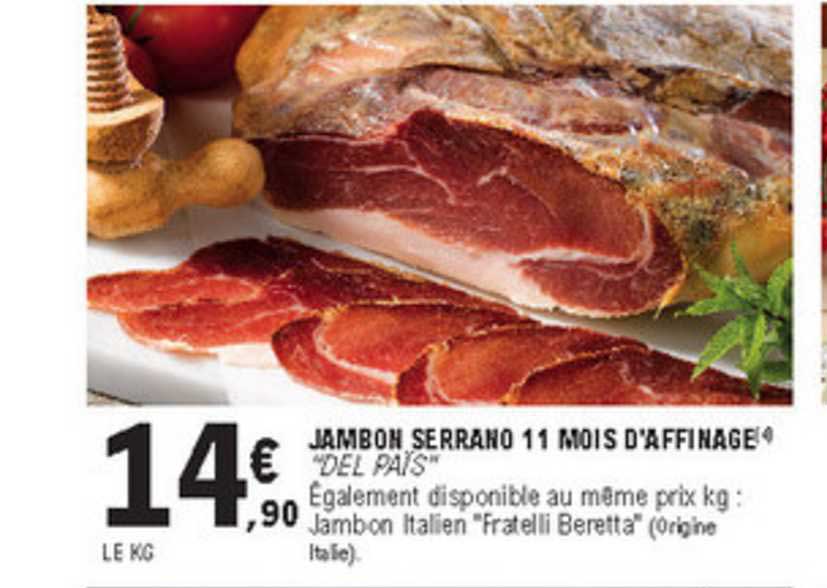 jambon serrano 11 mois d'affinage