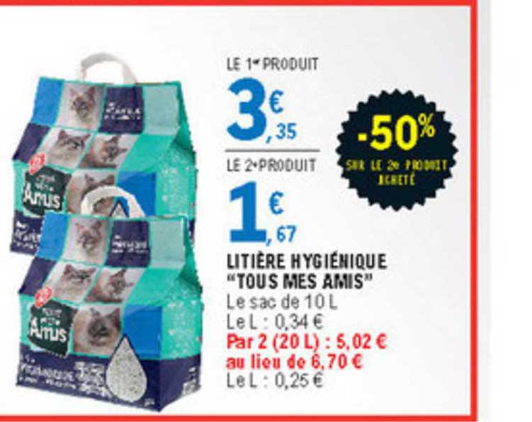 litière hygiénique "tous mes amis" -50% sur le 2è produit acheté