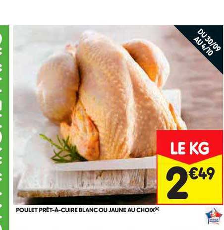 Poulet Prêt à Cuire Blanc Ou Jaune Au Choix