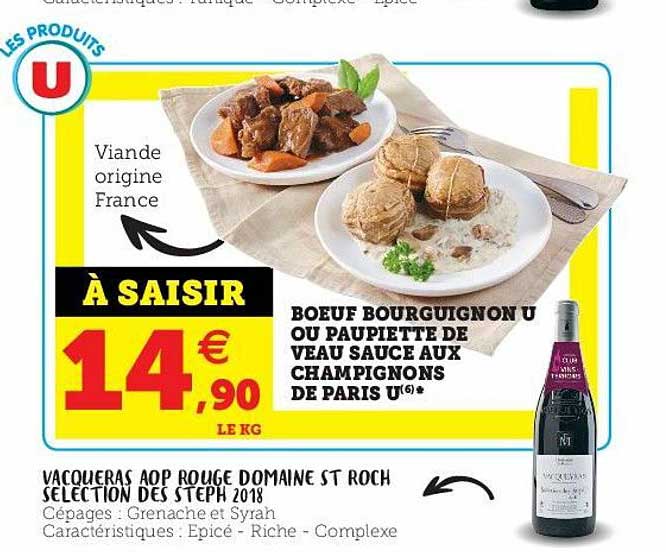 boeuf bourguignon u ou paupiette de veau sauce aux champignons de paris u, vacqueras aop rouge domaine st roch sélection des steph 2018