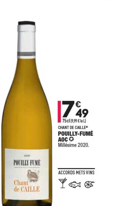 chant de caille pouilly-fumé aoc millésime 2020