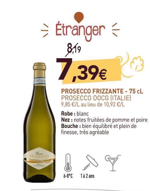 prosecco frizzante - 75 cl prosecco docg (italie)