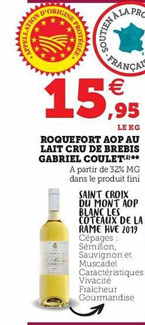Roquefort Aop Au Lait Cru De Brebis Gabriel Coulet, Saint Croix Du Mont Aop Blanc Les Coteaux De La Rame Hve 2019