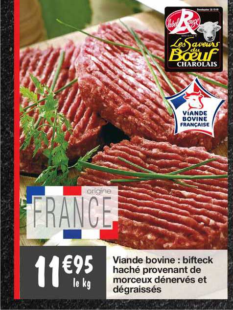 Viande Bovine : Bifteck Haché Provenant De Morceaux Dénervés Et Dégraissés