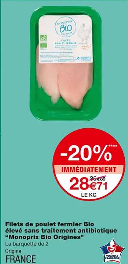 filets de poulet fermier bio élevé sans traitement antibiotique "monoprix bio origines"