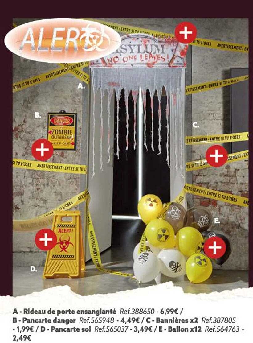 rideau de porte ensanglanté, pancarte danger, bannières x2, pancarte sol, ballon x2