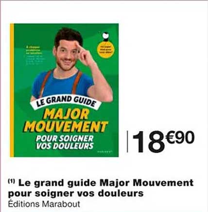 le grand guide major mouvement pour soigner vos douleurs