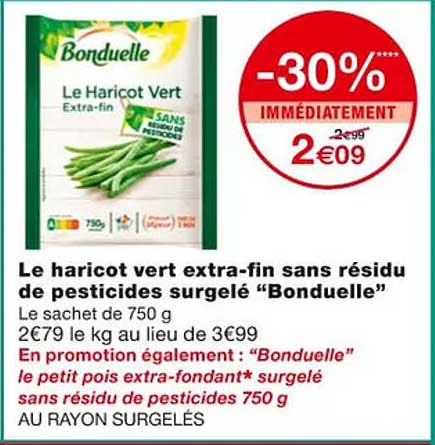 le haricot vert extra-fin sans résidu de pesticides surgelé "bonduelle"