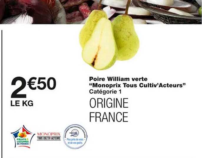 poire william verte "monoprix tous cultiv'acteurs"