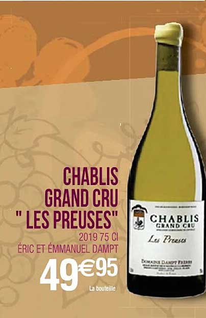 Chablis Grand Cru "les Preuses"