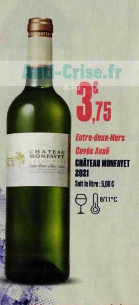 entre-deux-mers cuvée anaö château monfayet 2021