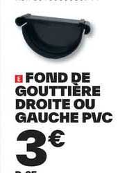fond de gouttière droite ou gauche pvc