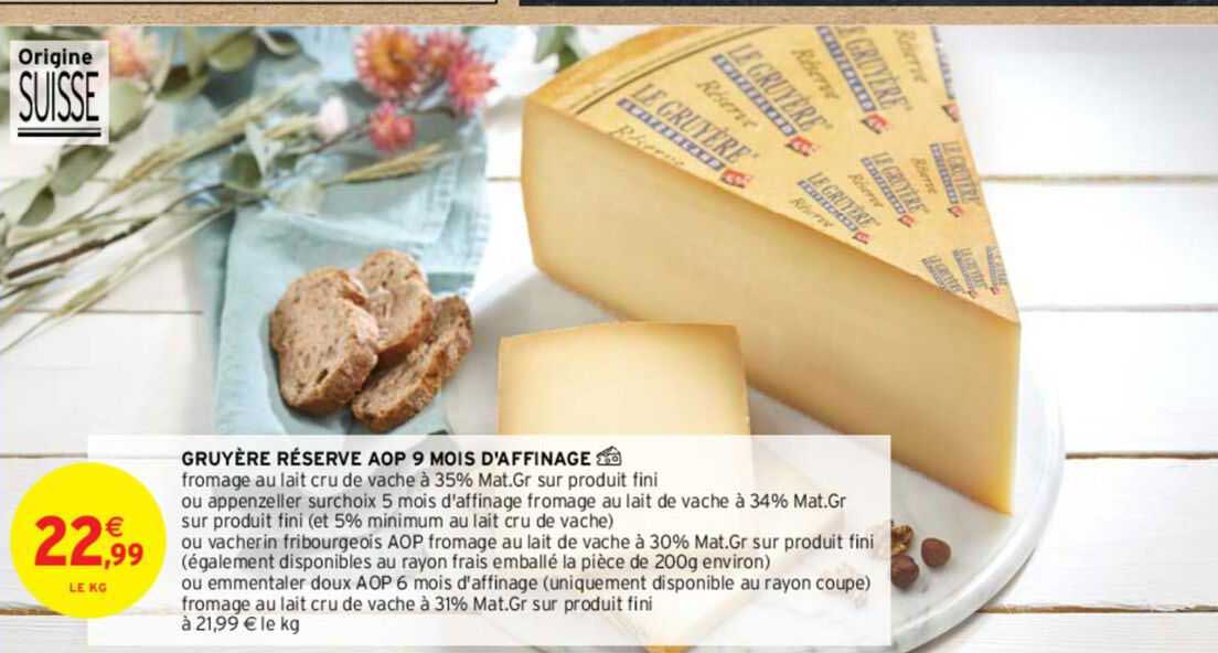 gruyère réserve aop 9 mois d'affinage