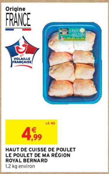 haut de cuisse de poulet le poulet de ma région royal bernard