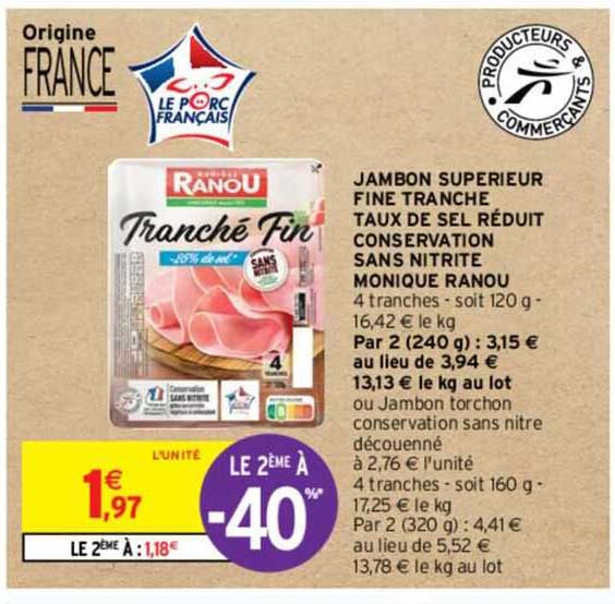 jambon supérieur fine tranche taux de sel réduit conservation sans nitrite monique ranou