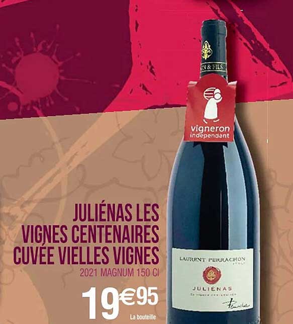 julienas les vignes centenaires cuvee vielles vignes