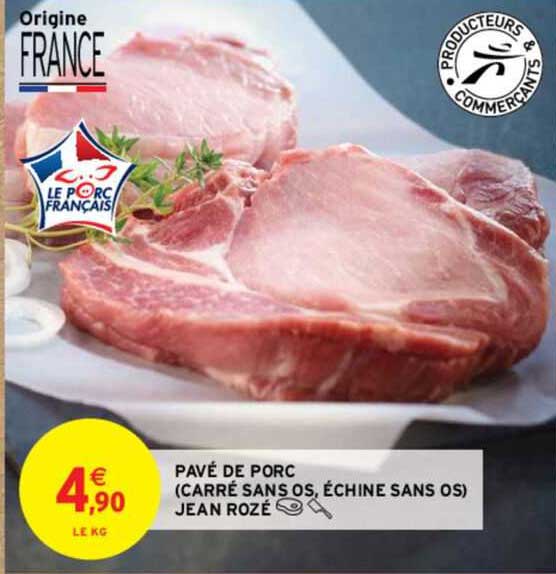 pavé de porc (carré sans os, échine sans os) jean rozé