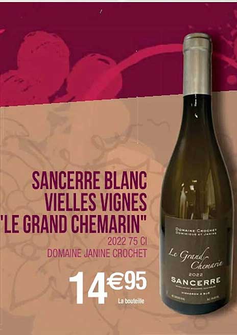 sancerre blanc vielles vignes "le grand chemarin"