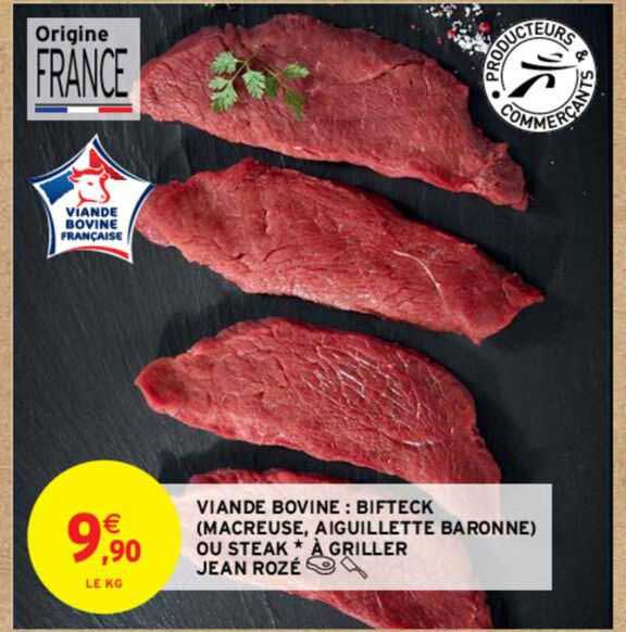 viande bovine: bifteck (macreuse, aiguillette baronne) ou steak à griller jean rozé