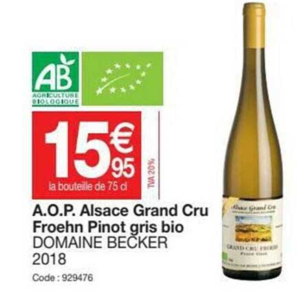 a.o.p. alsace grand cru froehn pinot gris bio domaine becker 2018