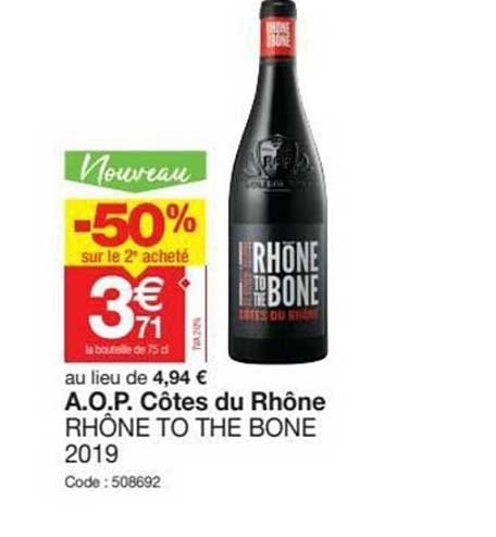 a.o.p. côtes du rhône rhône to the bone 2019