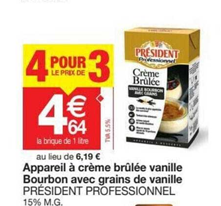 appareil à crème brûlée vanille bourbon avec grains de vanille président professionnel