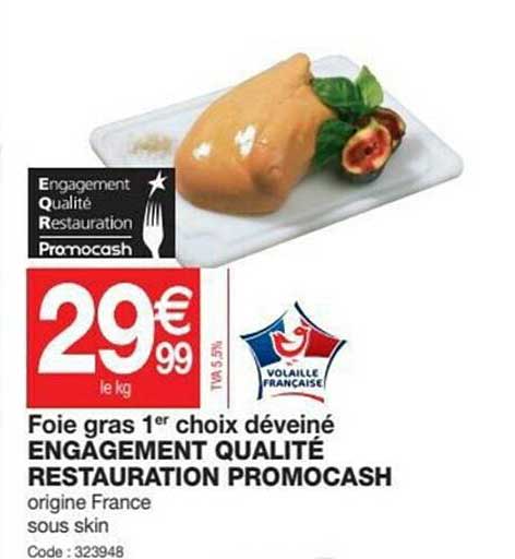 foie gras 1er choix déveiné engagement qualité restauration promocash