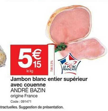 jambon blanc entier supérieur avec couenne andré bazin