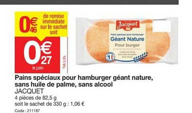 pain spéciaux pour hamburger géant nature, sans huile de palme, sans alcool jacquet