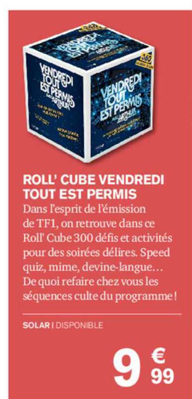 roll' cube vendredi tout est permis