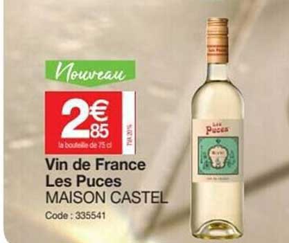 vin de france les puces maison castel