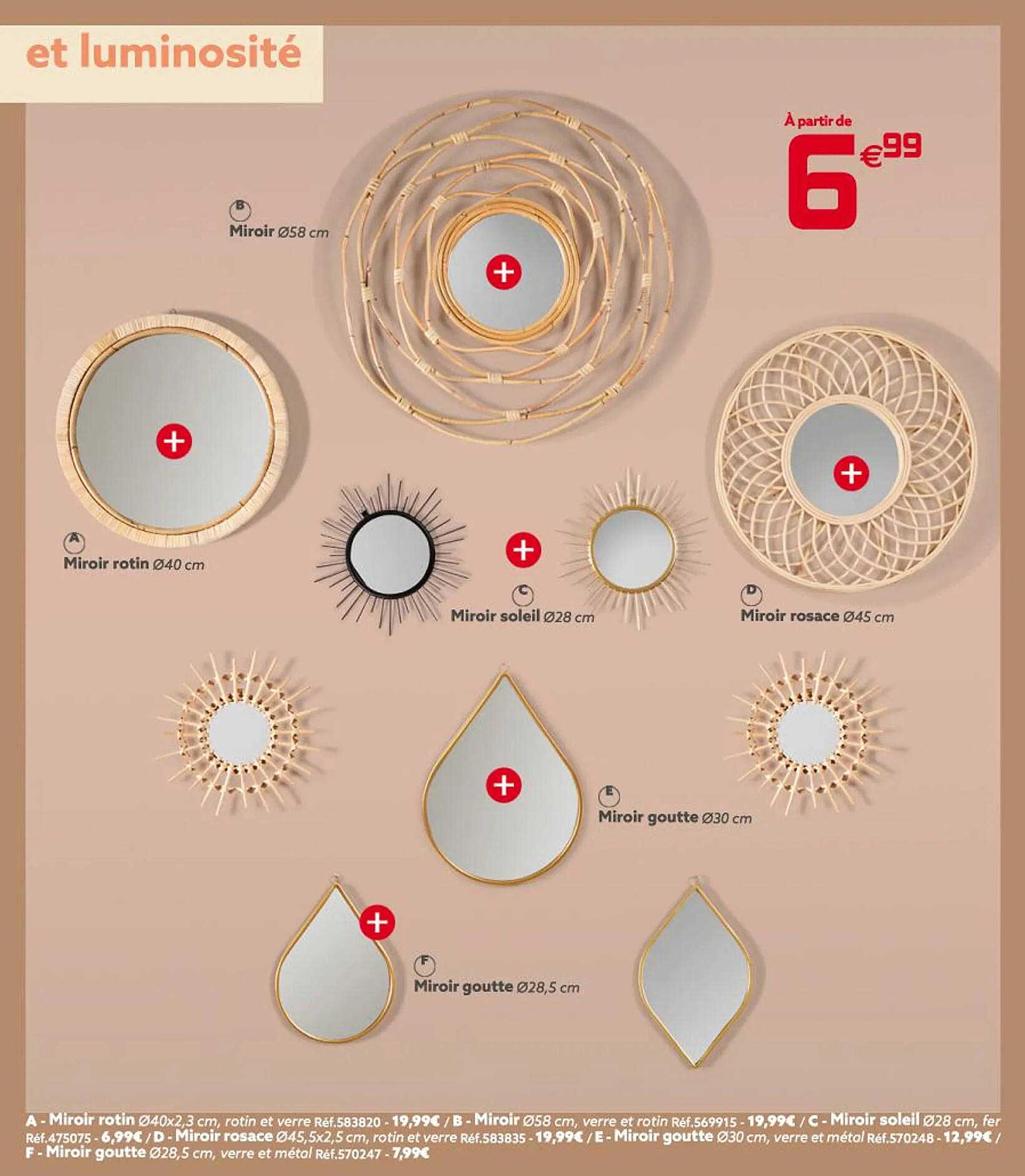 miroir ø 58 cm, miroir rotin ø 40 cm, miroir soleil ø 28 cm, miroir rosace ø 45 cm, miroir goutte ø 30 cm, miroir goutte ø 28,5 cm