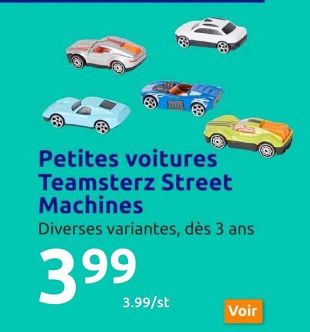 petites voitures Teamsterz street machines