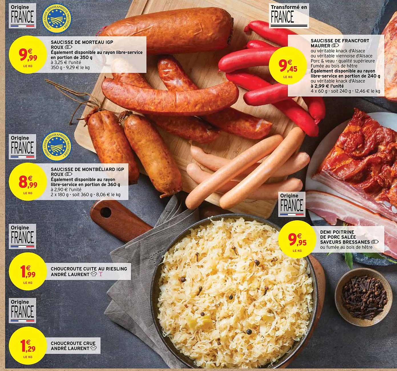 saucisse de morteau igp roux, saucisse de montbéliard igp roux, choucroute cuite au riesling andré laurent, choucroute crue andré laurent, saucisse de francfort maurer, demi poitrine de porc salée