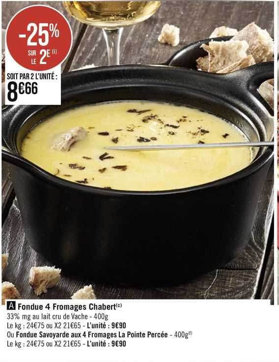 fondue 4 fromages chabert ou fondue savoyarde aux 4 fromages la pointe percée