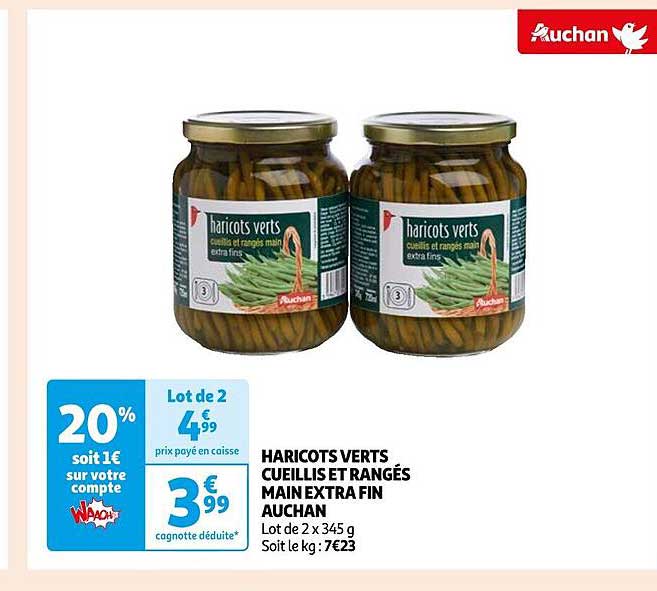 haricots verts cueillis et rangés main extra fin auchan