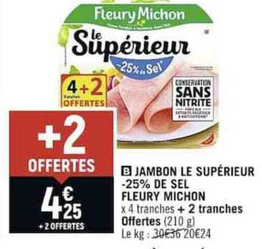jambon le supérieur -25% de sel fleury michon