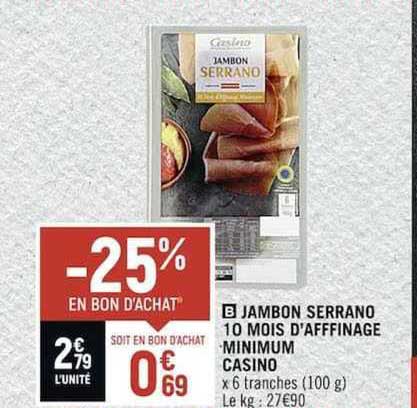 jambon serrano 10 mois d'affinage minimum casino