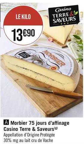 morbier 75 jours d'affinage casino terre & saveurs