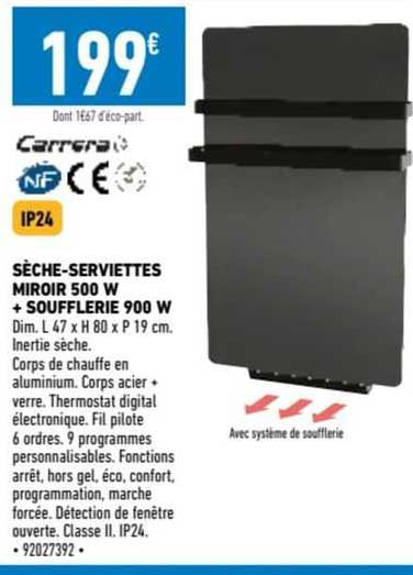 sèche-serviettes miroir 500 w + soufflerie 900 w