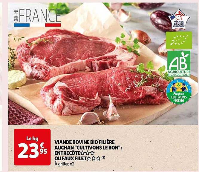 viande bovine bio filière auchan "cultivons le bon" : entrecôte*** ou faux filet***