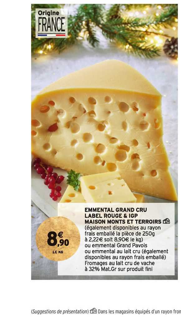 emmental grand cru label rouge & igp maison monts et terroirs