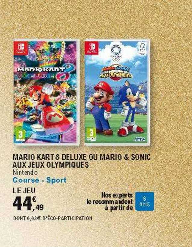 mario kart 8 deluxe ou mario & sonic aux jeux olypiques nintendo