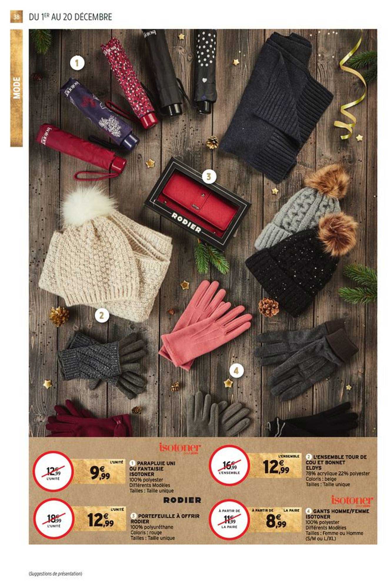parapluie uni ou fantaisie isotoner, portefeuille rodier, l'ensemble tour de coup et bonnet  eldis, gants homme-femme isotoner