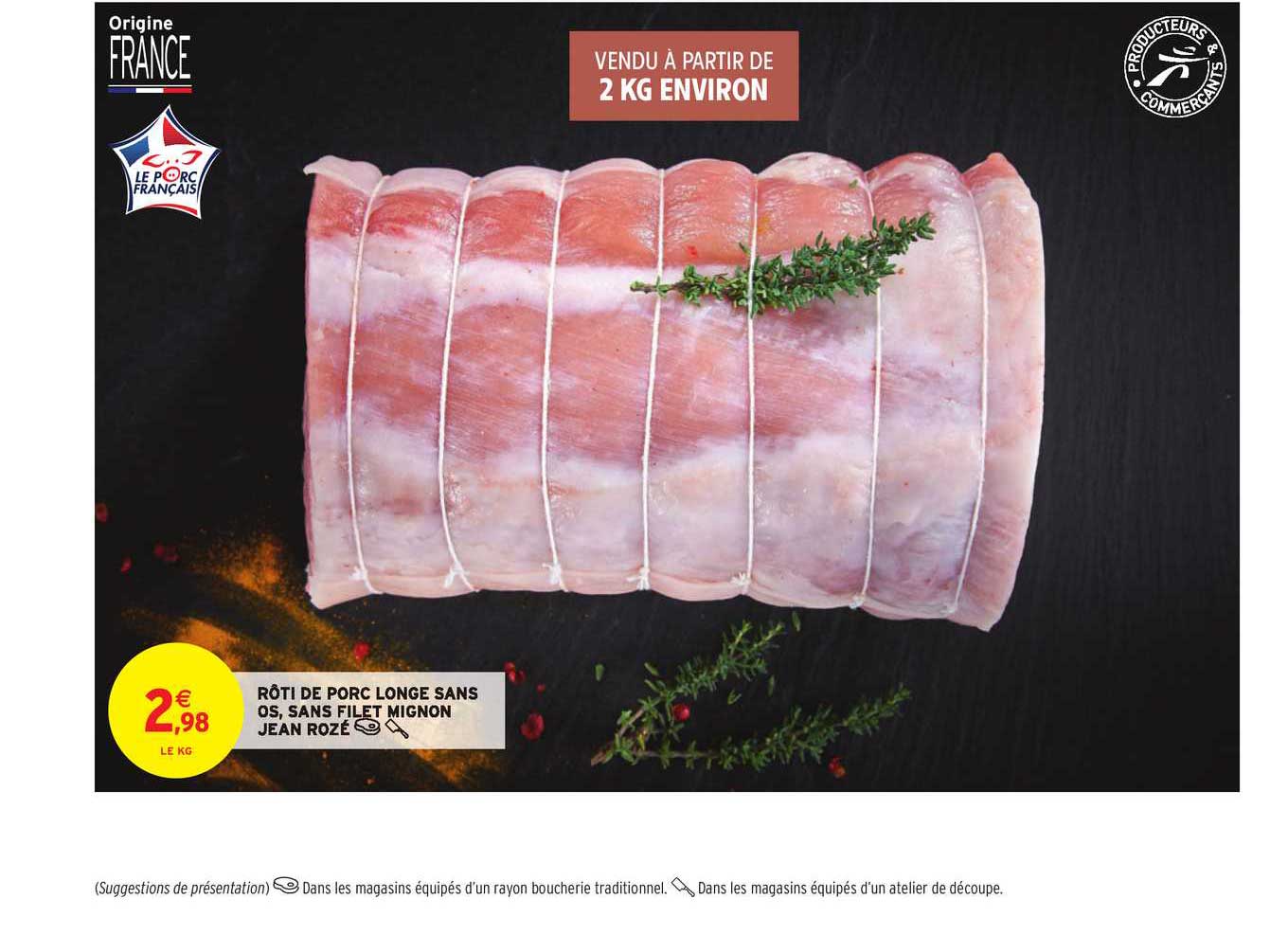 Rôti De Porc Longe Sans Os, Sans Filet Mignon Jean Rozé