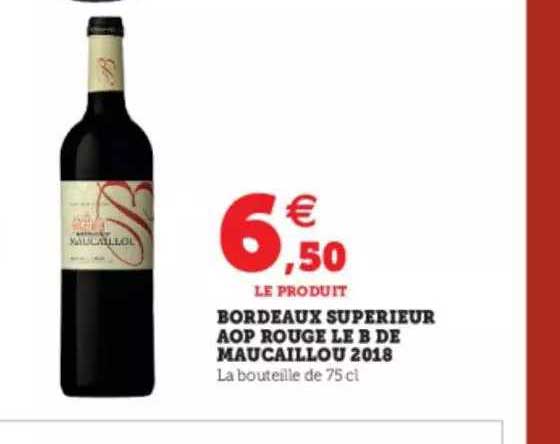 Bordeaux Supérieur Aop Rouge Le B De Maucaillou 2018